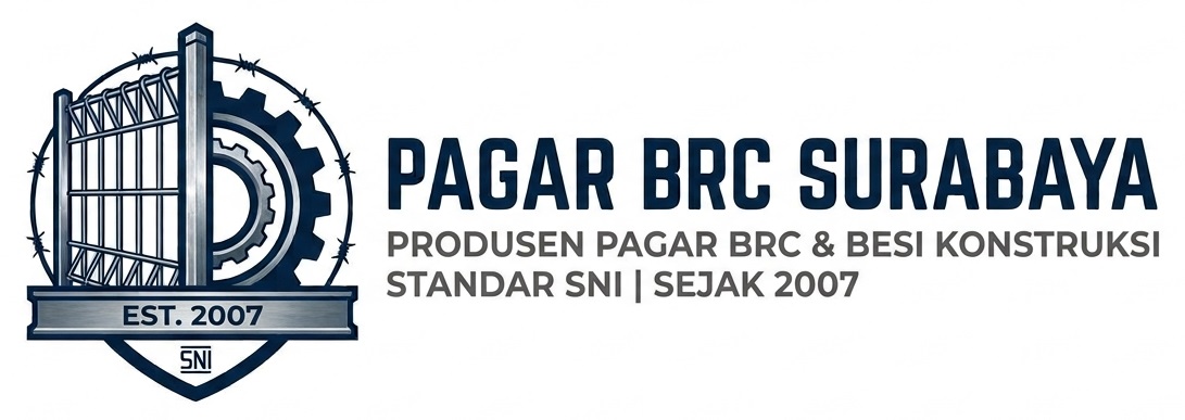 Produsen Pagar BRC & Material Baja Pengaman Terlengkap di Surabaya